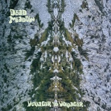 DEAD MEADOW - Voyager To Voyager (2025) CDdigi
